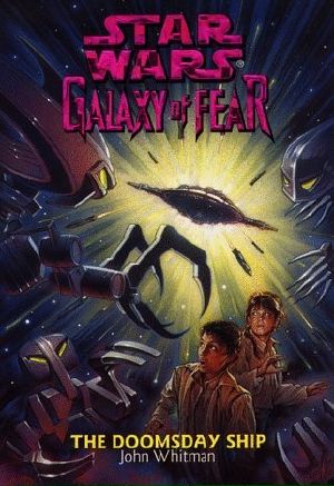 [Star Wars: Galaxy of Fear 10] • Star Wars · Galaxy of Fear 10 · the Doomsday Ship